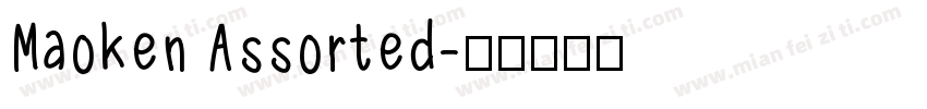 Maoken Assorted字体转换